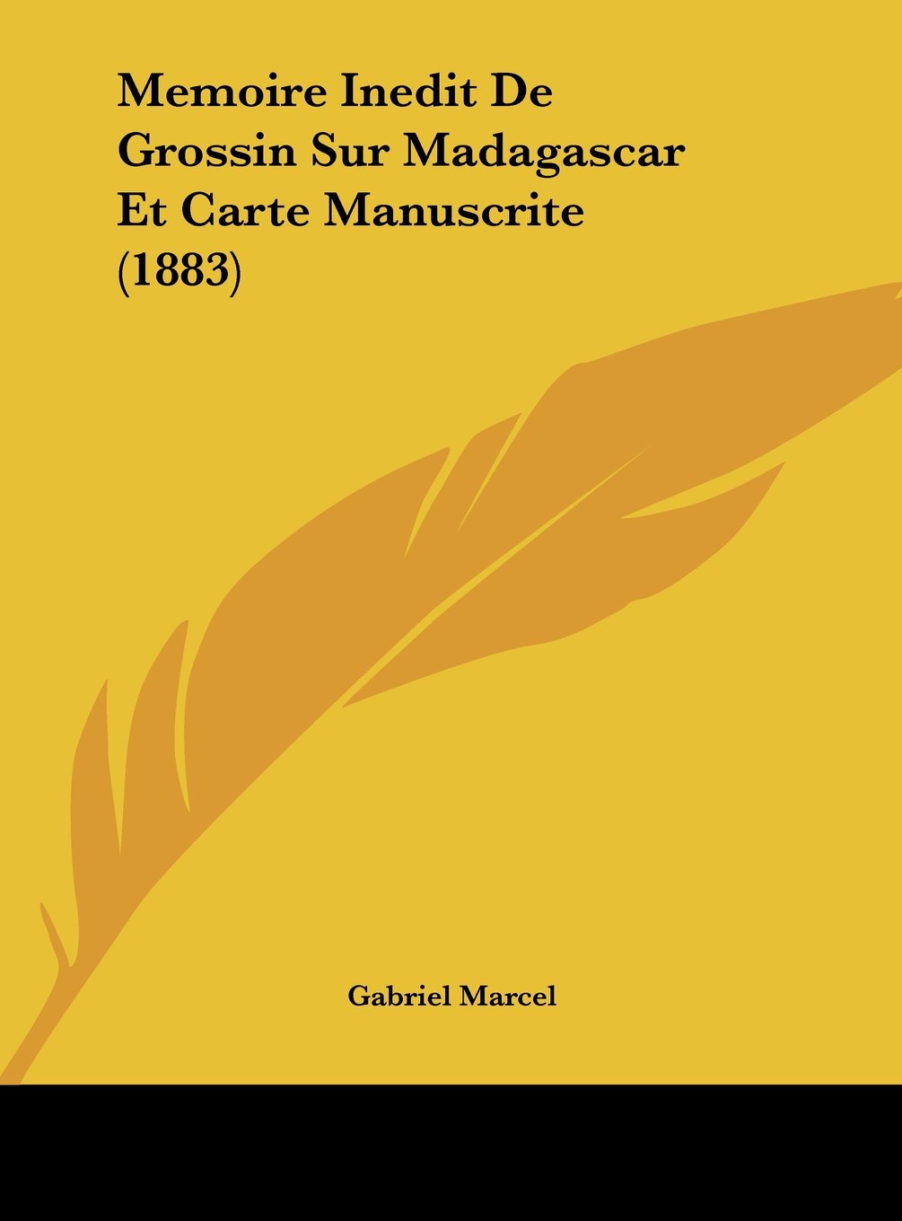 Memoire Inedit De Grossin Sur Madagascar Et Carte Manuscrite (1883) Contemporary literature