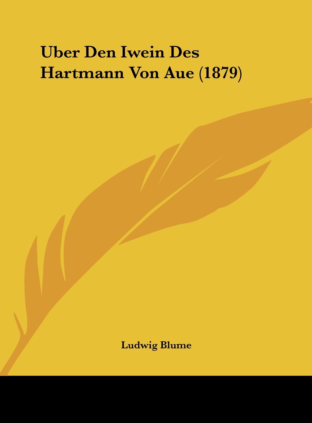 Uber Den Iwein Des Hartmann Von Aue (1879) Contemporary literature