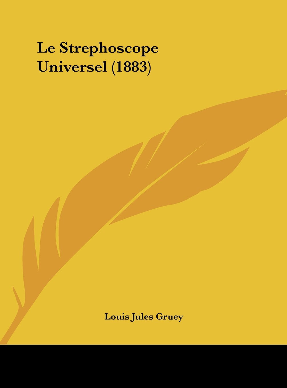 Le Strephoscope Universel (1883) Contemporary literature