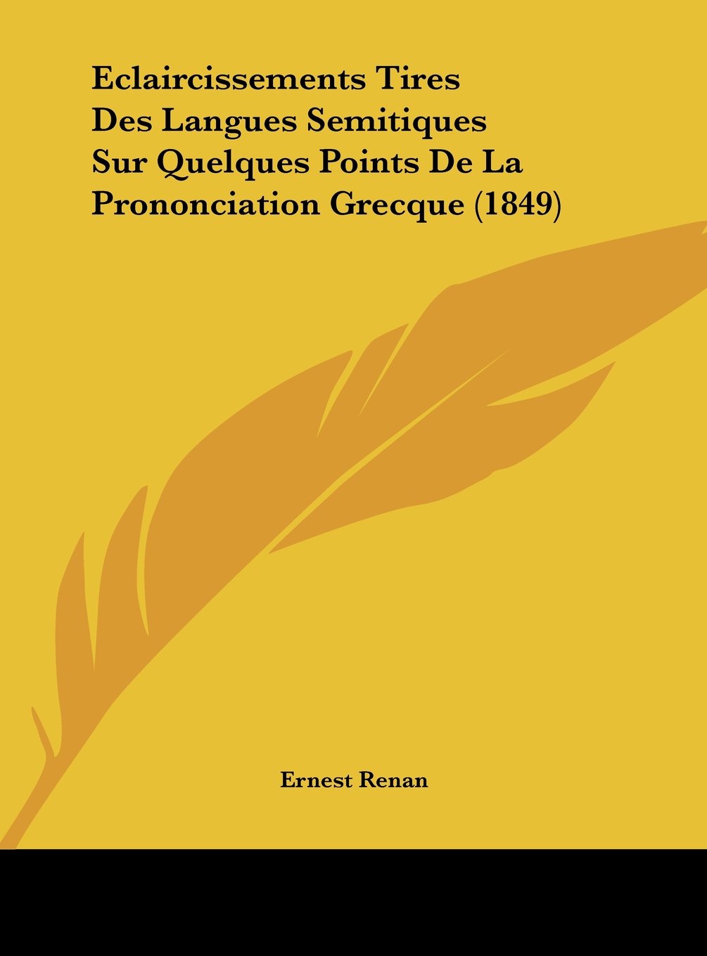 Eclaircissements Tires Des Langues Semitiques Sur Quelques Points De La Prononciation Grecque (1849) Contemporary literature