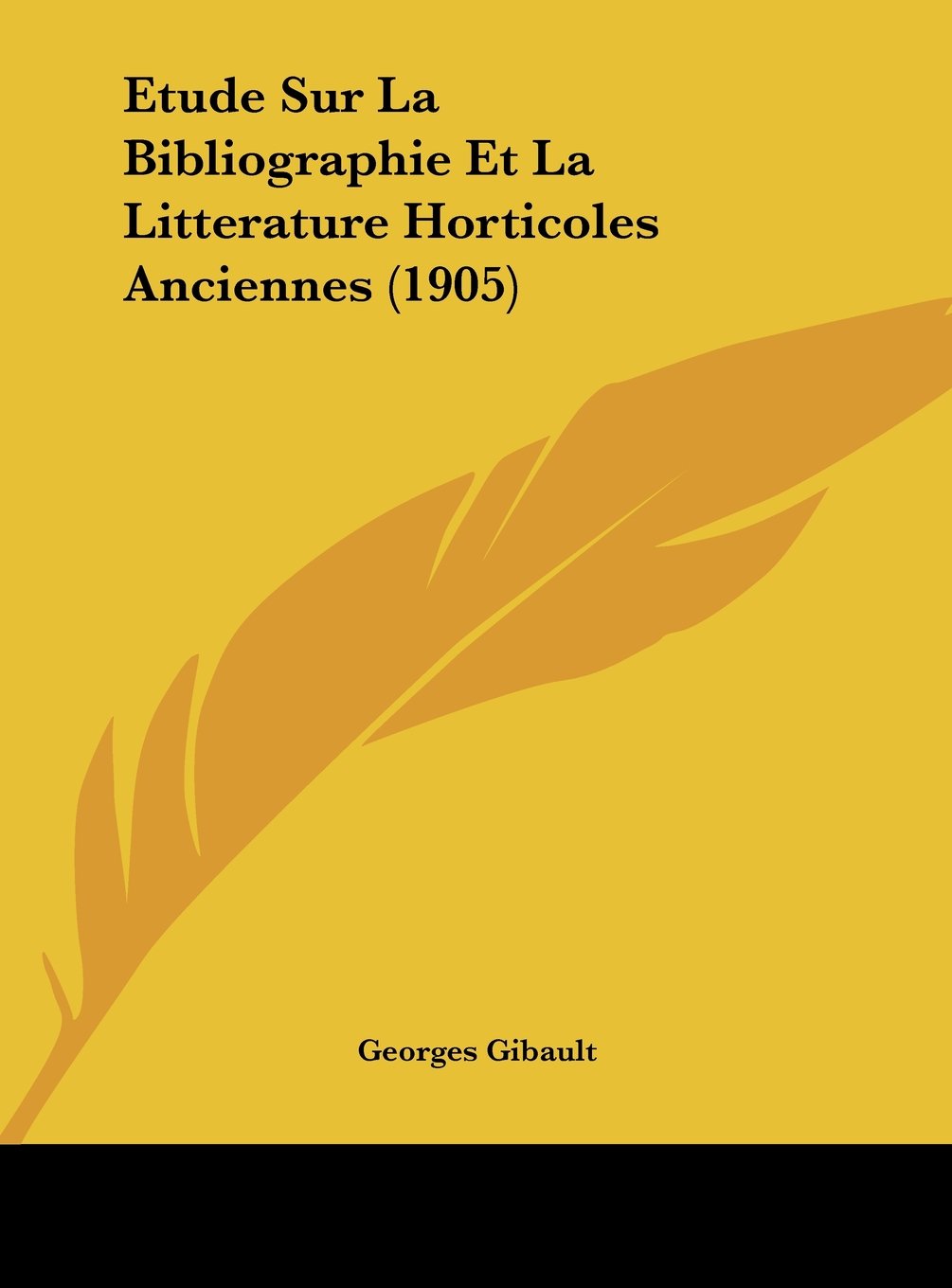 Etude Sur La Bibliographie Et La Litterature Horticoles Anciennes (1905) Contemporary literature