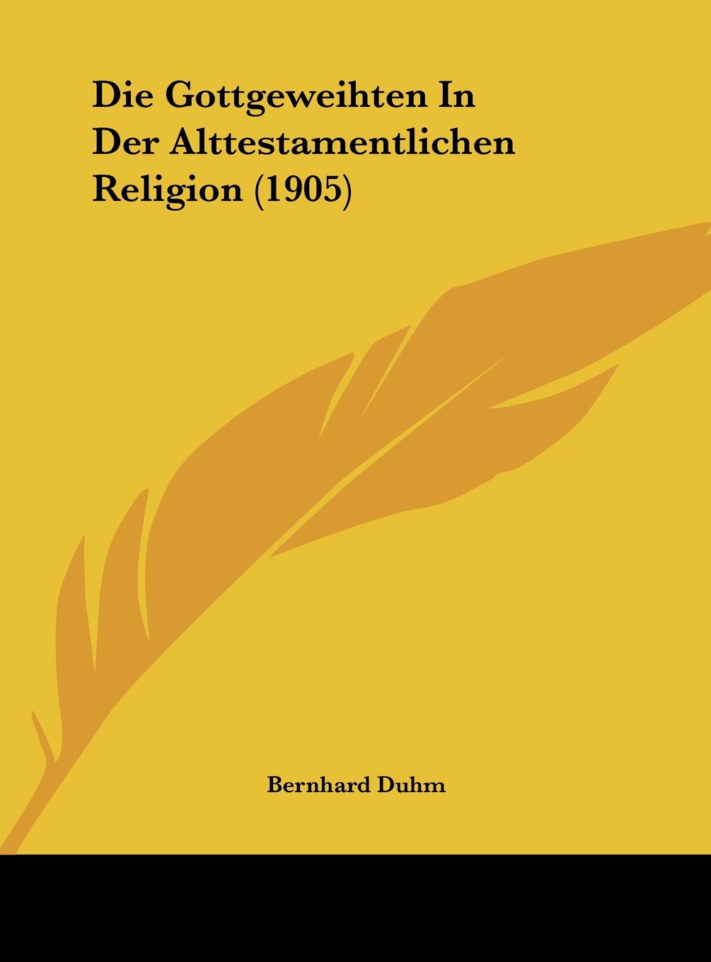 Die Gottgeweihten In Der Alttestamentlichen Religion (1905) Contemporary literature