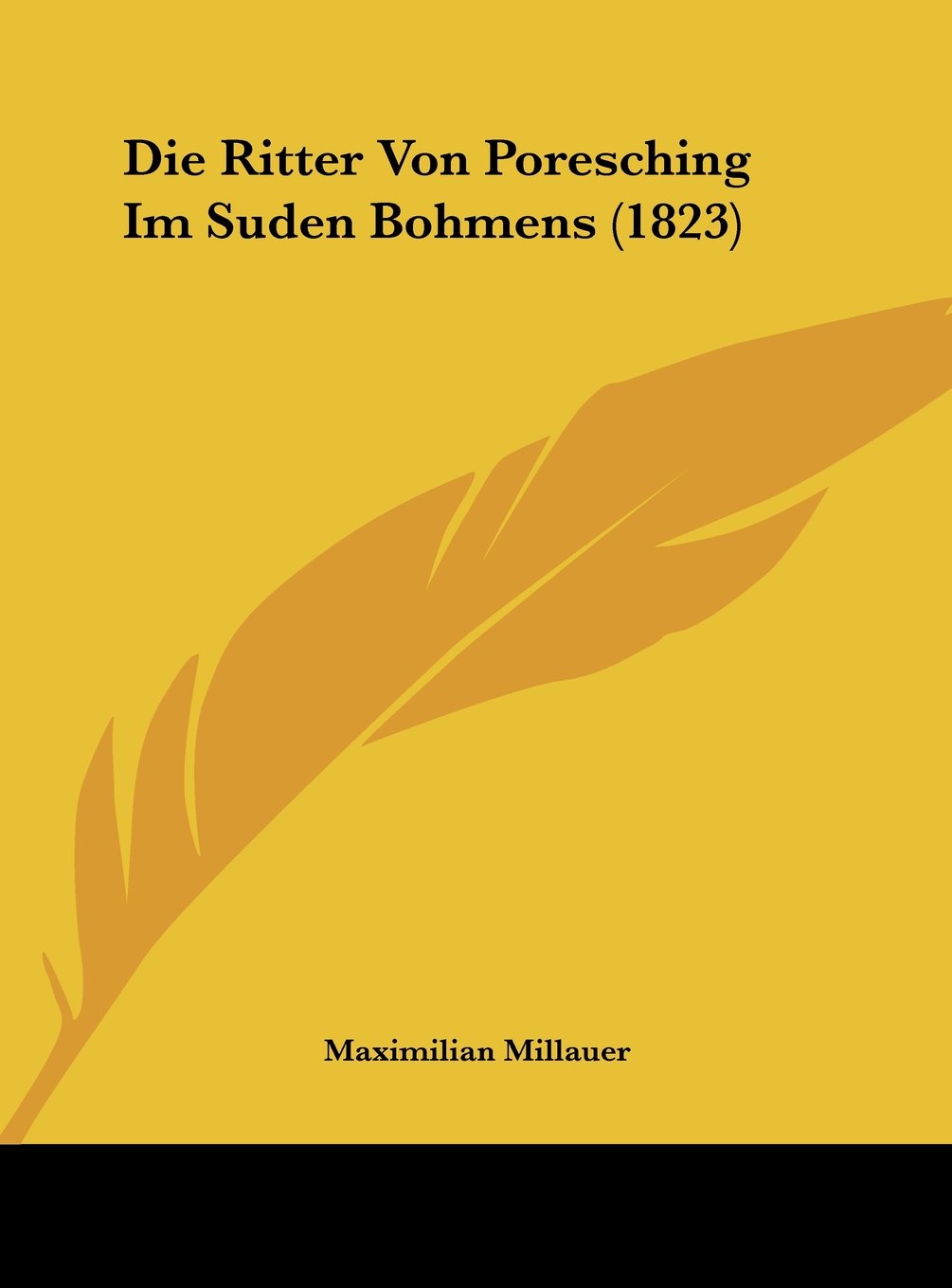Die Ritter Von Poresching Im Suden Bohmens (1823) Contemporary literature