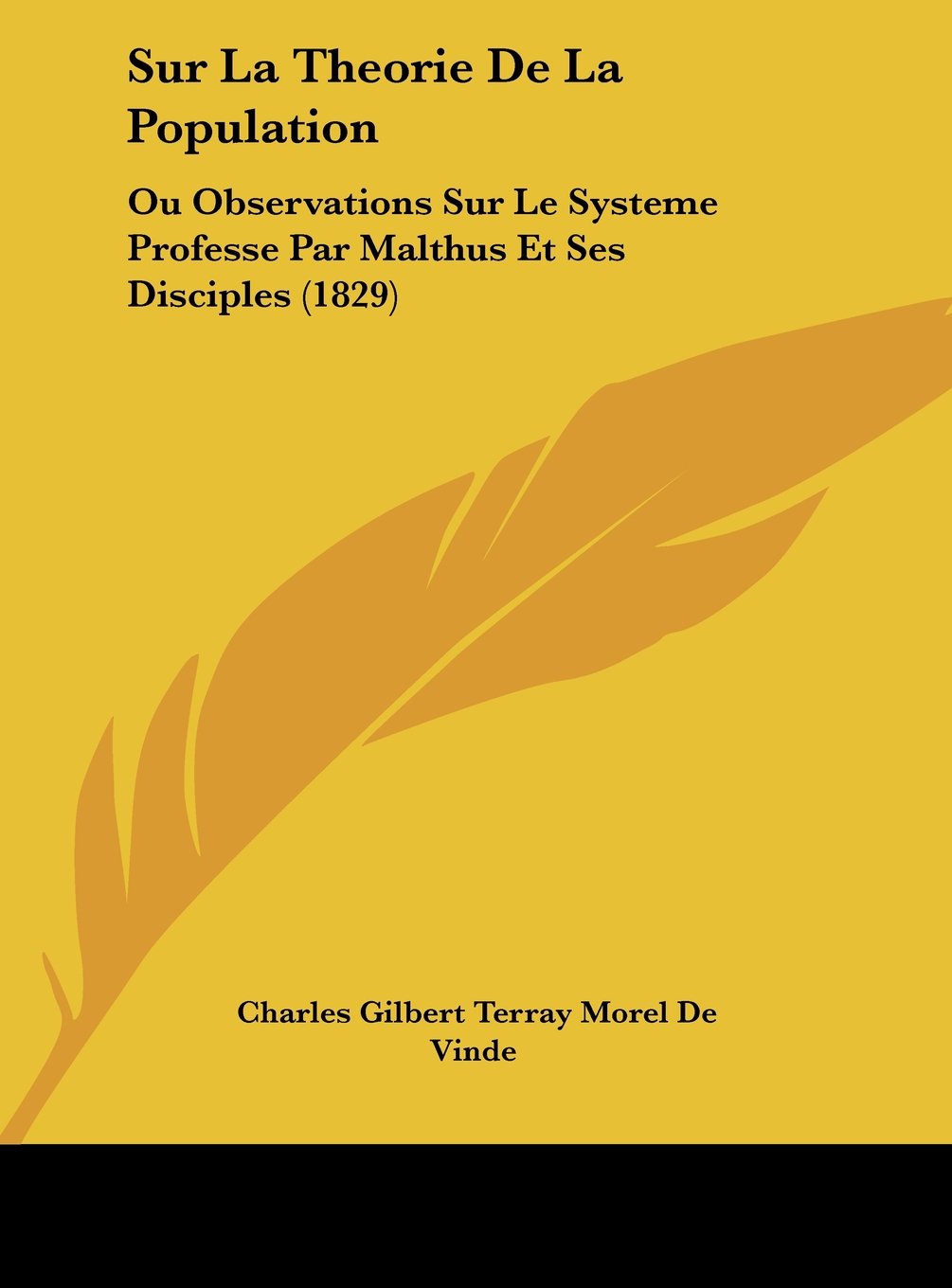 Sur La Theorie De La Population: Ou Observations Sur Le Systeme Professe Par Malthus Et Ses Disciples (1829) Contemporary literature