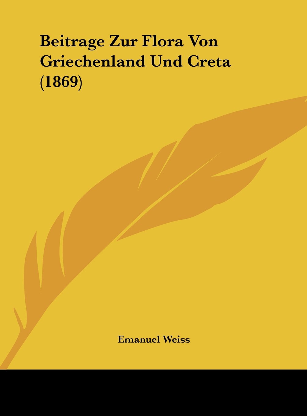 Beitrage Zur Flora Von Griechenland Und Creta (1869) Contemporary literature