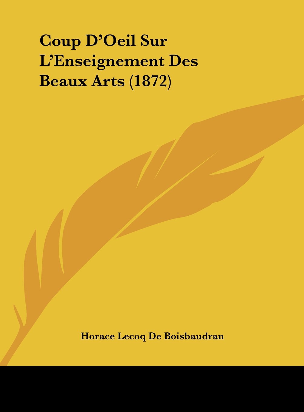 Coup D'Oeil Sur L'Enseignement Des Beaux Arts (1872) Contemporary literature