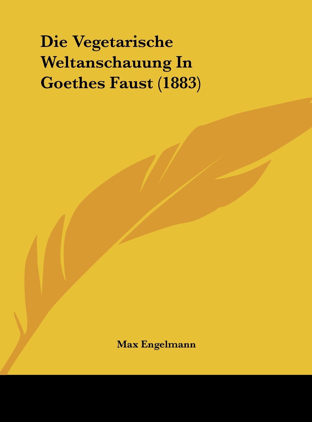 Die Vegetarische Weltanschauung In Goethes Faust (1883) Contemporary literature