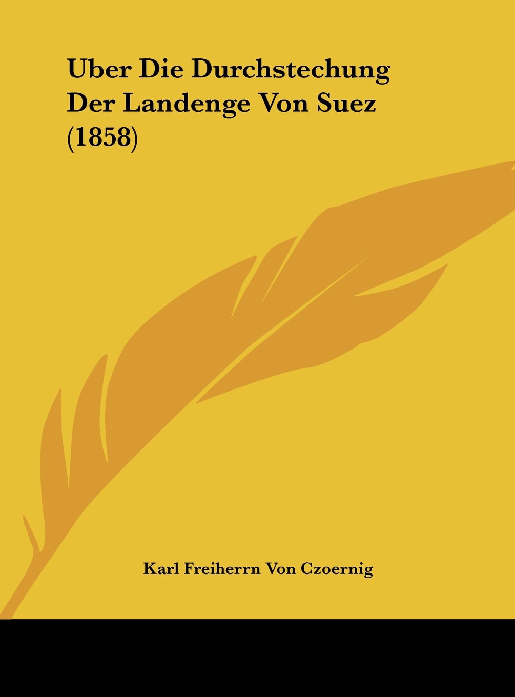 Uber Die Durchstechung Der Landenge Von Suez (1858) Contemporary literature