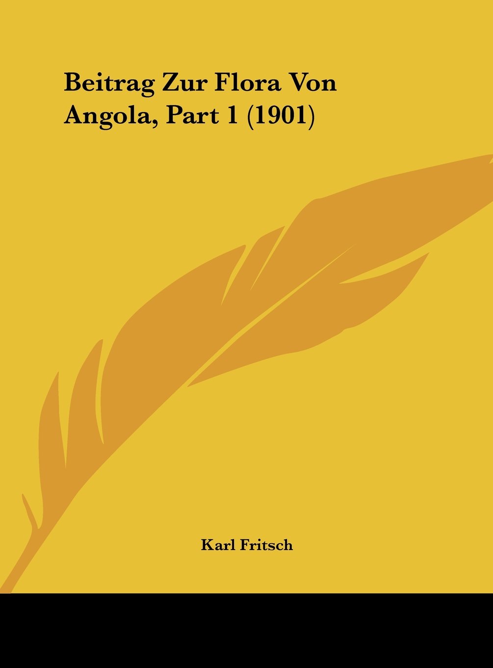 Beitrag Zur Flora Von Angola, Part 1 (1901) Contemporary literature