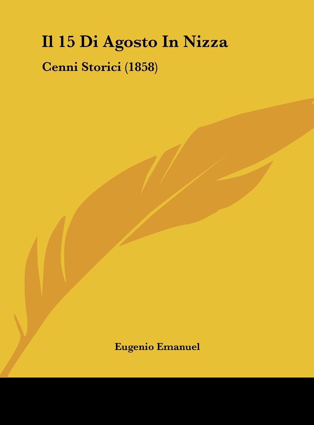 Il 15 Di Agosto In Nizza: Cenni Storici (1858) Contemporary literature