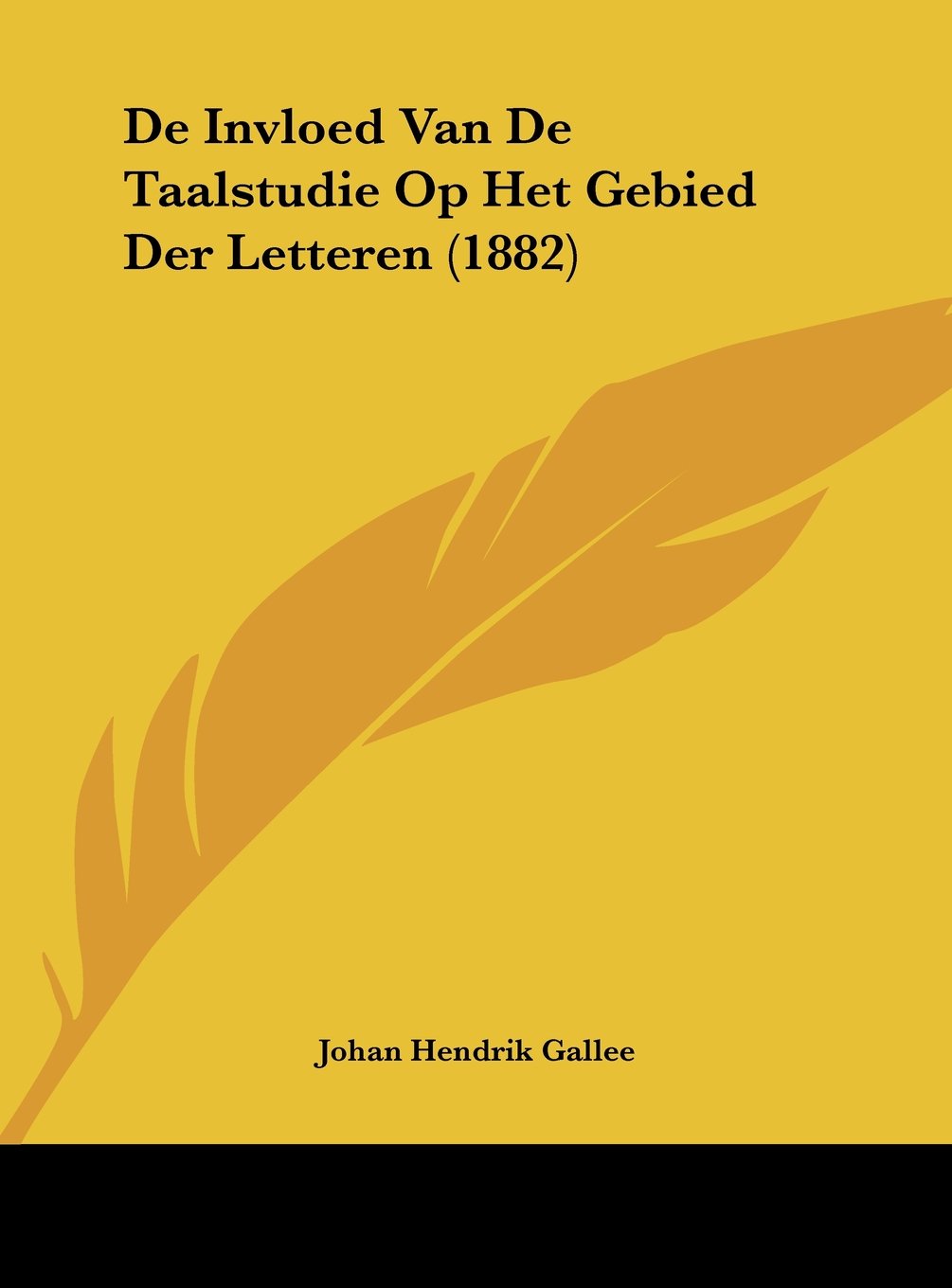 De Invloed Van De Taalstudie Op Het Gebied Der Letteren (1882) Contemporary literature