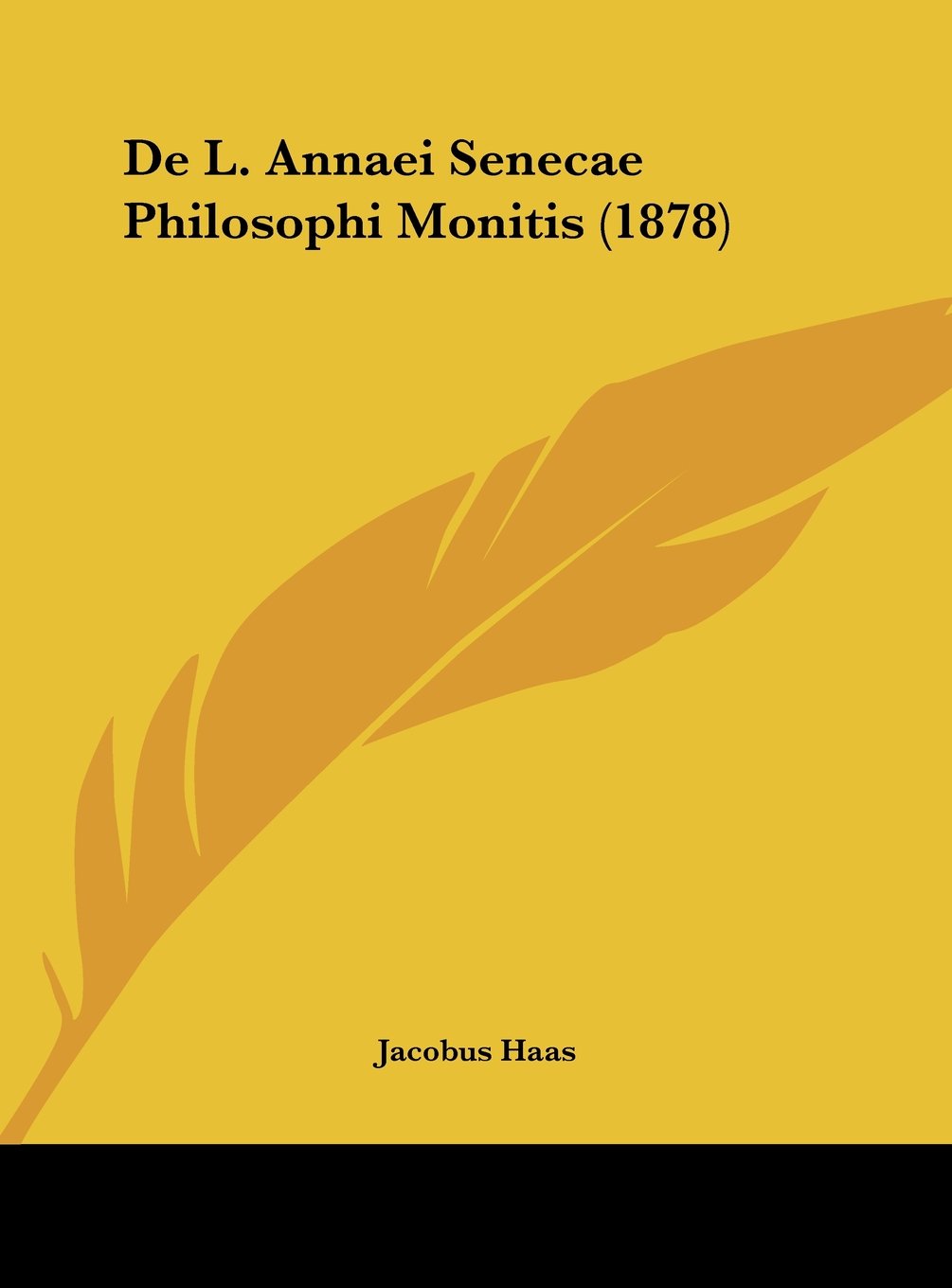De L. Annaei Senecae Philosophi Monitis (1878) Contemporary literature