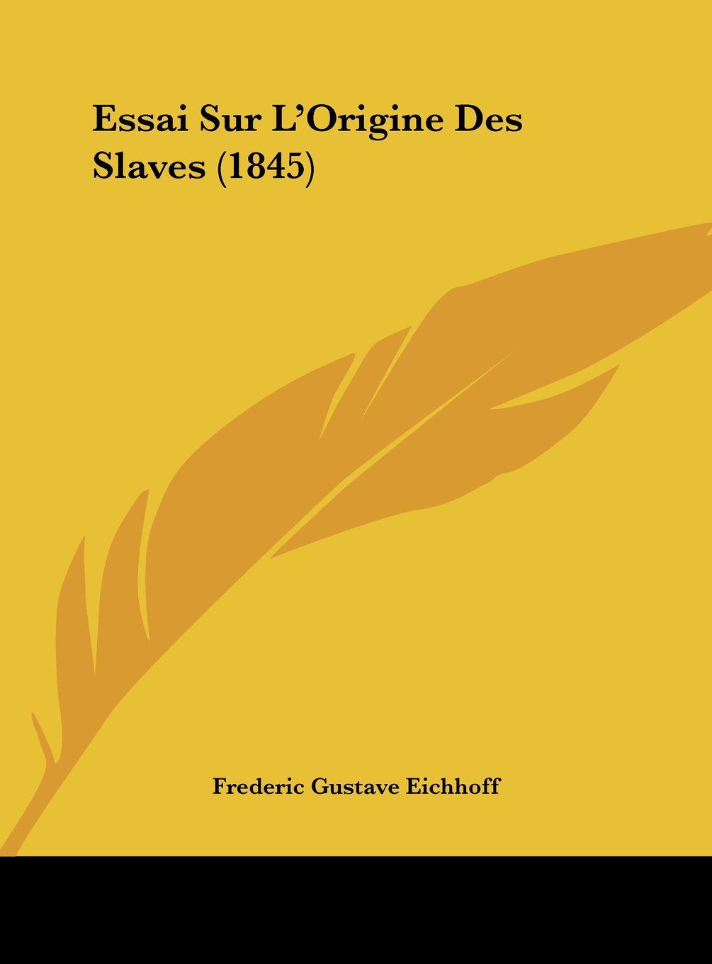 Essai Sur L'Origine Des Slaves (1845) Contemporary literature