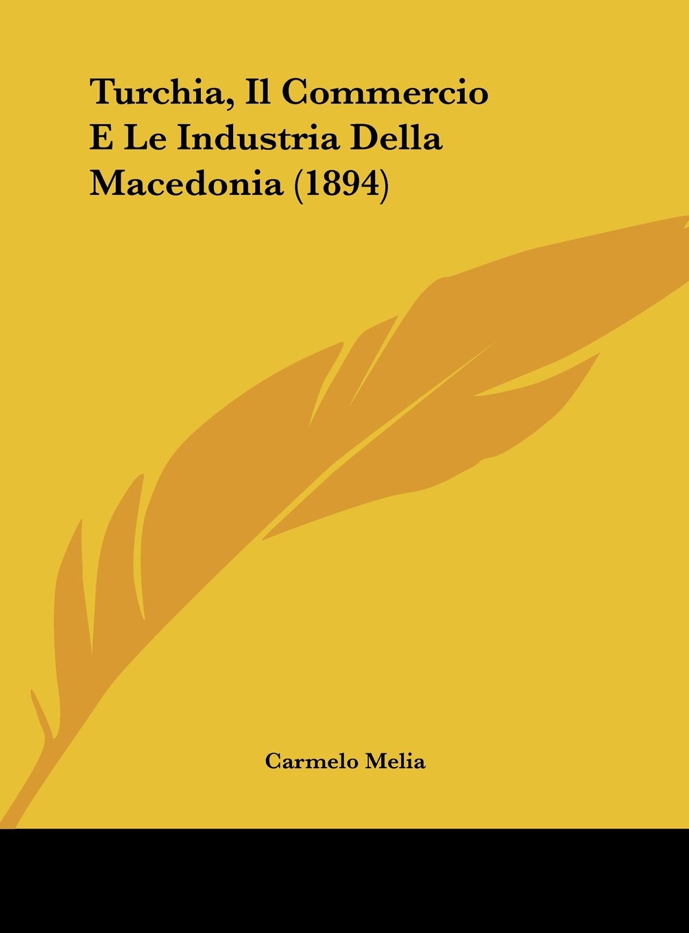Turchia, Il Commercio E Le Industria Della Macedonia (1894) Contemporary literature