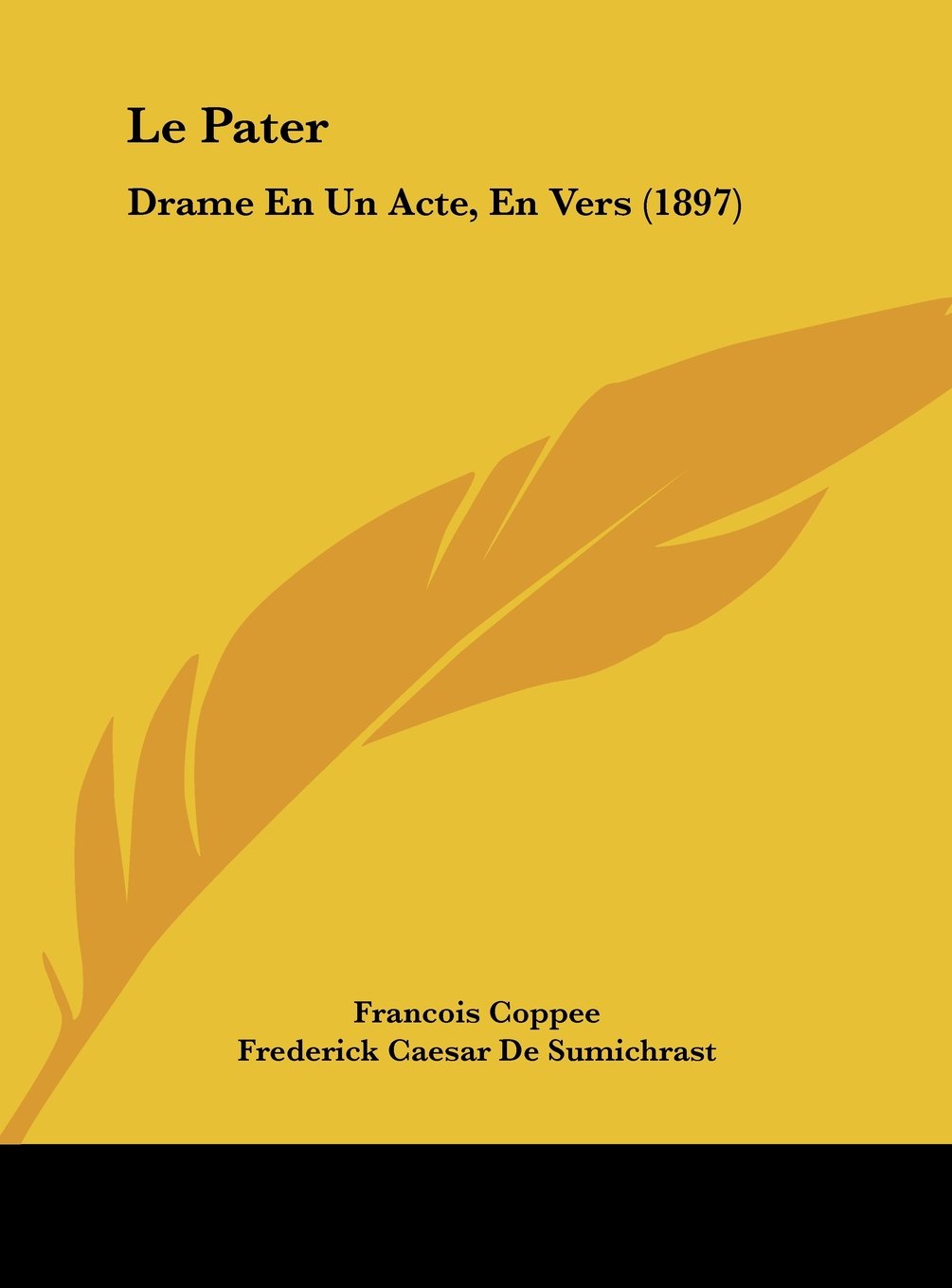 Le Pater: Drame En Un Acte, En Vers (1897) Contemporary literature