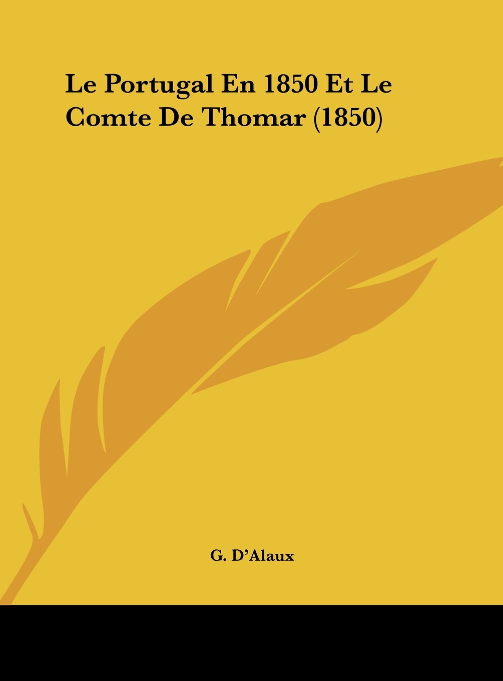Le Portugal En 1850 Et Le Comte De Thomar (1850) Contemporary literature