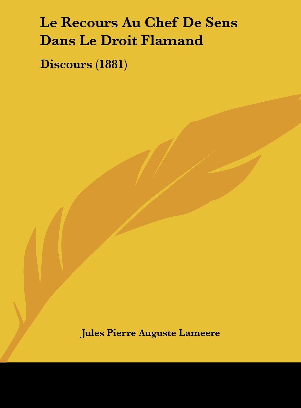 Le Recours Au Chef De Sens Dans Le Droit Flamand: Discours (1881) Contemporary literature
