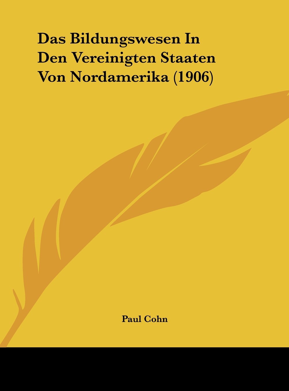 Das Bildungswesen In Den Vereinigten Staaten Von Nordamerika (1906) Contemporary literature