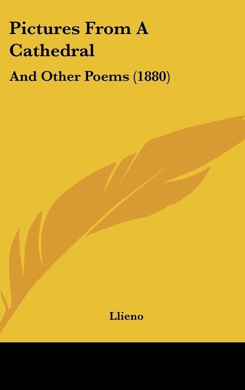 Pictures From A Cathedral: And Other Poems (1880) Contemporary literature