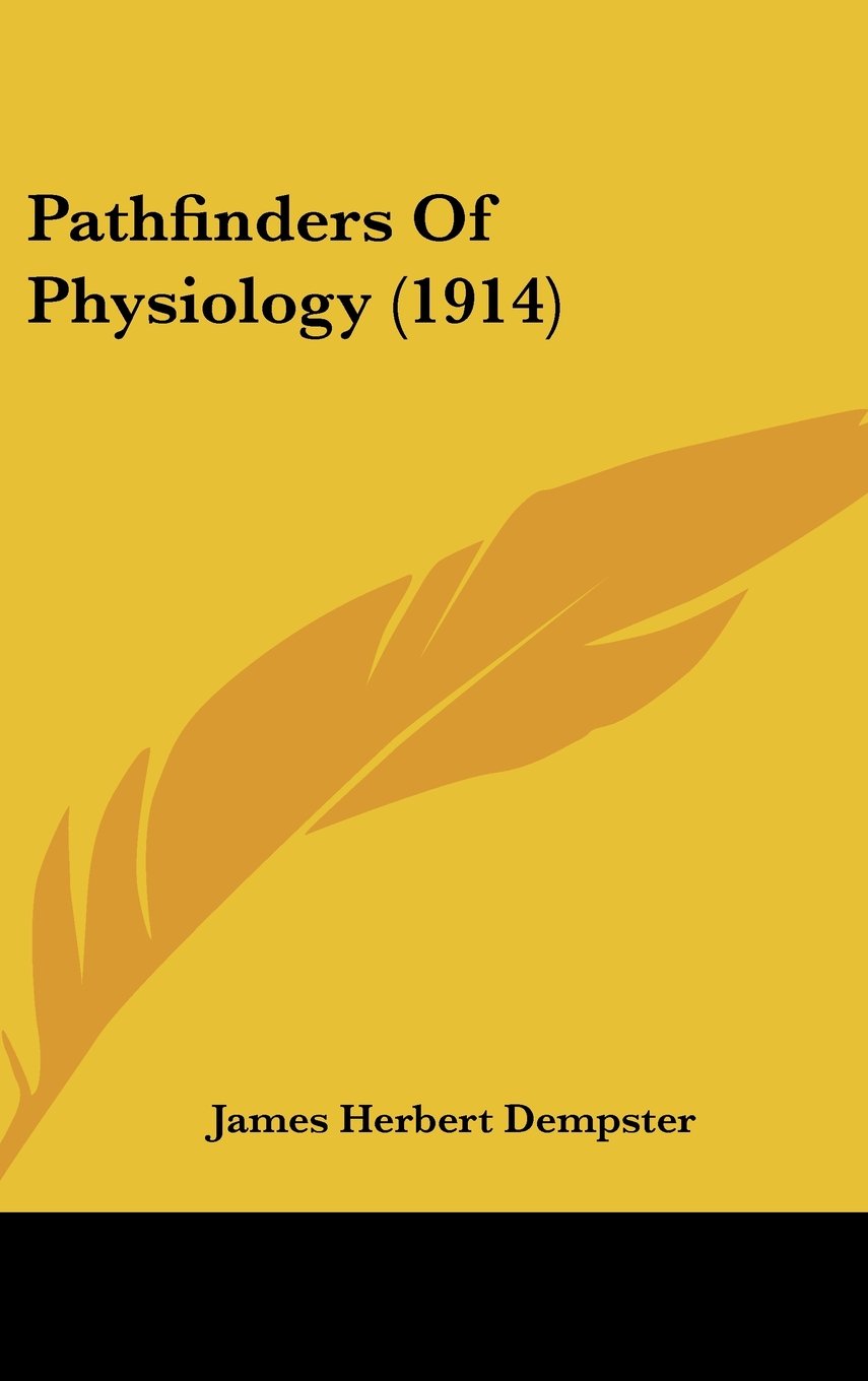 Pathfinders Of Physiology (1914) Contemporary literature