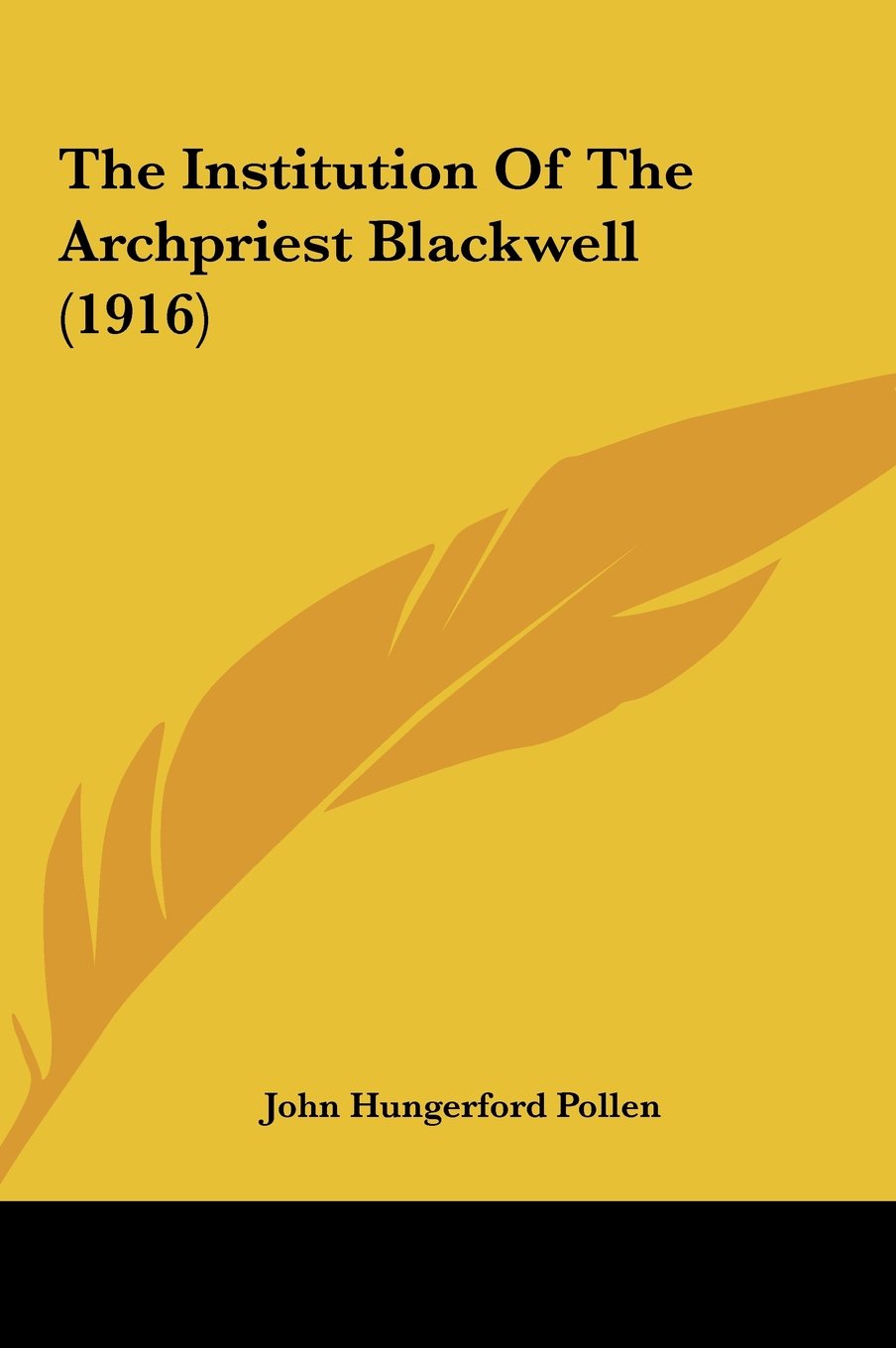 The Institution Of The Archpriest Blackwell (1916) Contemporary literature
