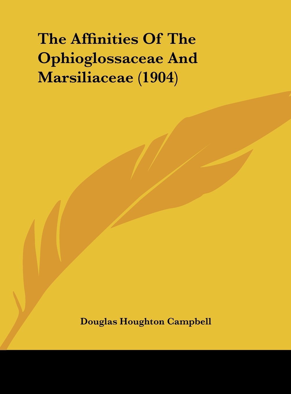 The Affinities Of The Ophioglossaceae And Marsiliaceae (1904) Contemporary literature Books