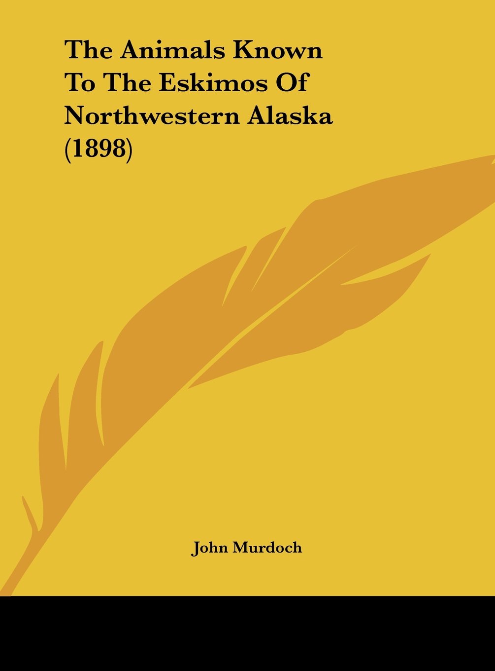 The Animals Known To The Eskimos Of Northwestern Alaska (1898) Contemporary literature