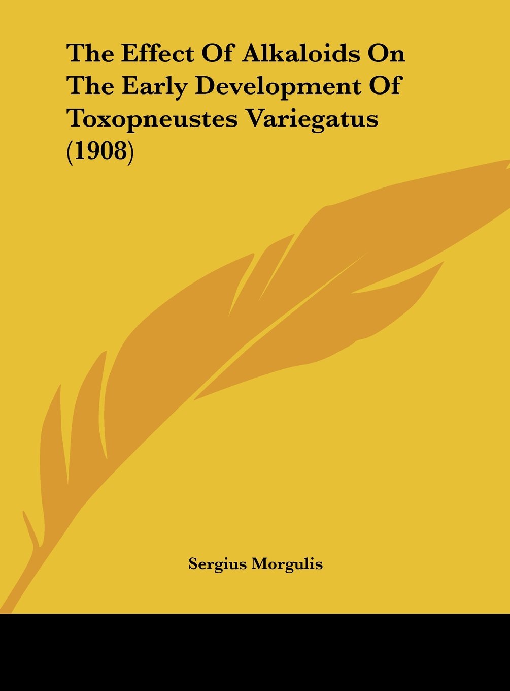 The Effect Of Alkaloids On The Early Development Of Toxopneustes Variegatus (1908) Contemporary literature