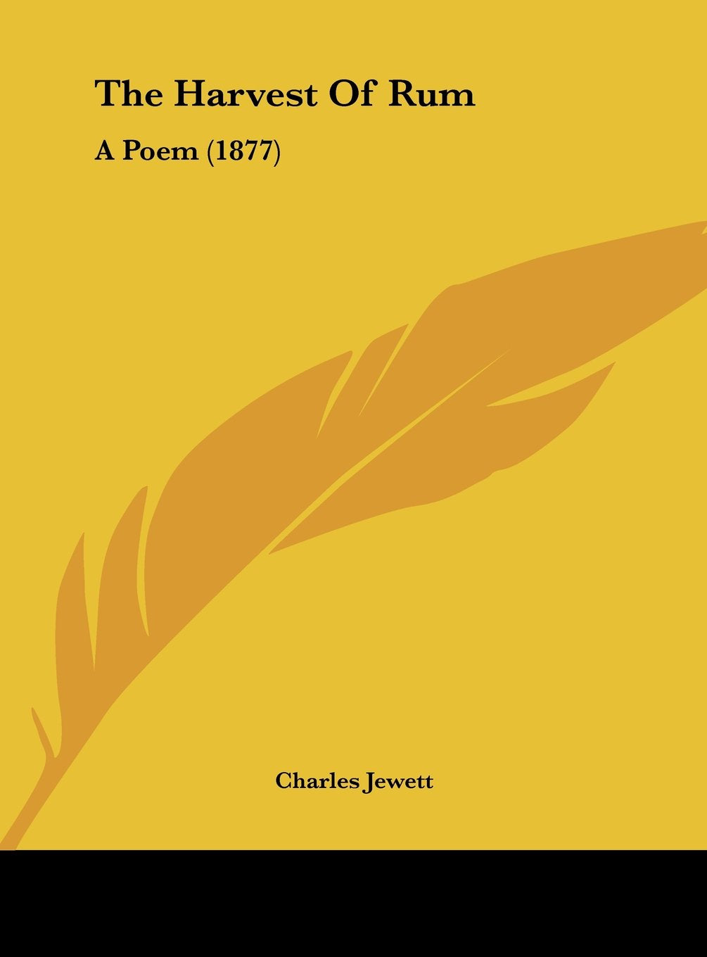 The Harvest of Rum: A Poem (1877) Contemporary literature