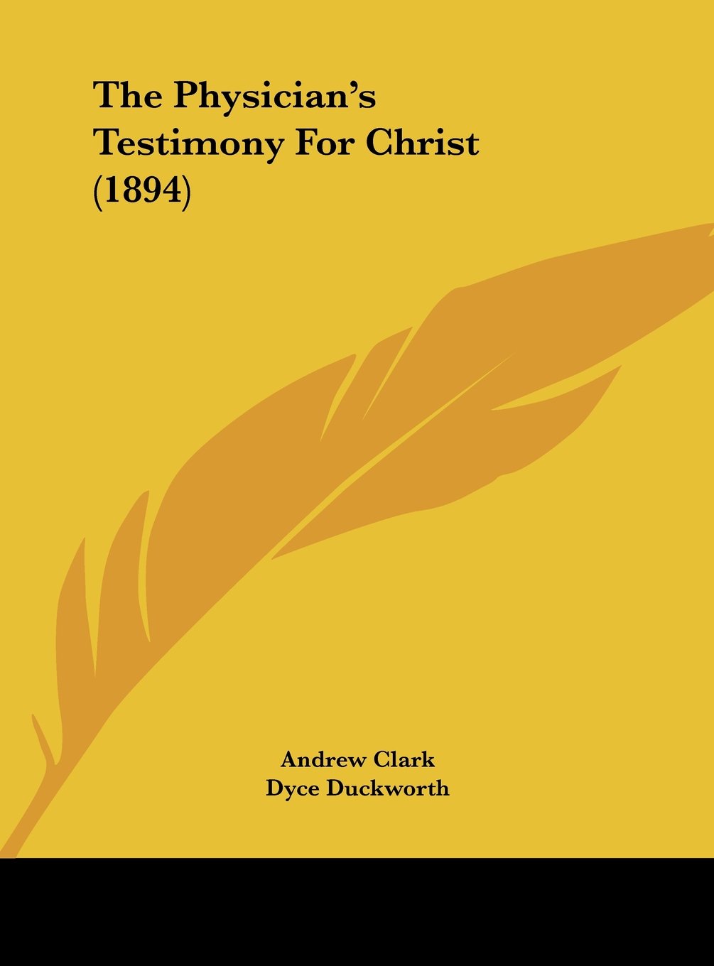 The Physician's Testimony For Christ (1894) Contemporary literature