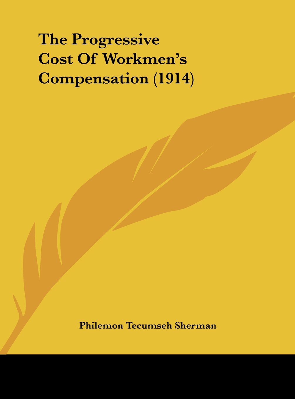 The Progressive Cost Of Workmen's Compensation (1914) Contemporary literature