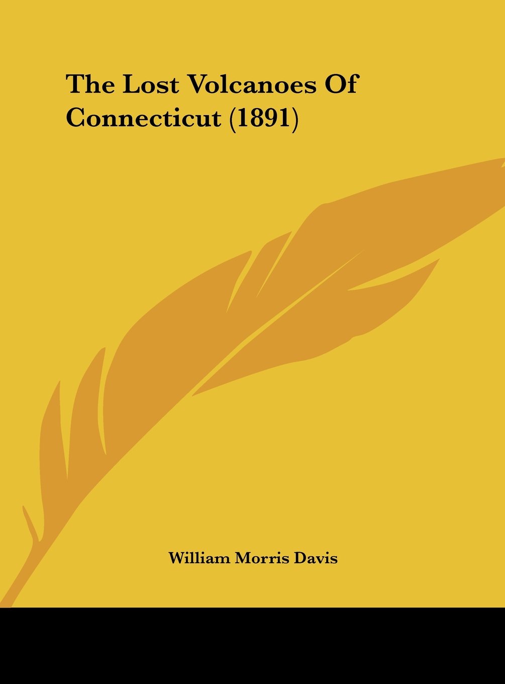 The Lost Volcanoes Of Connecticut (1891) Contemporary literature