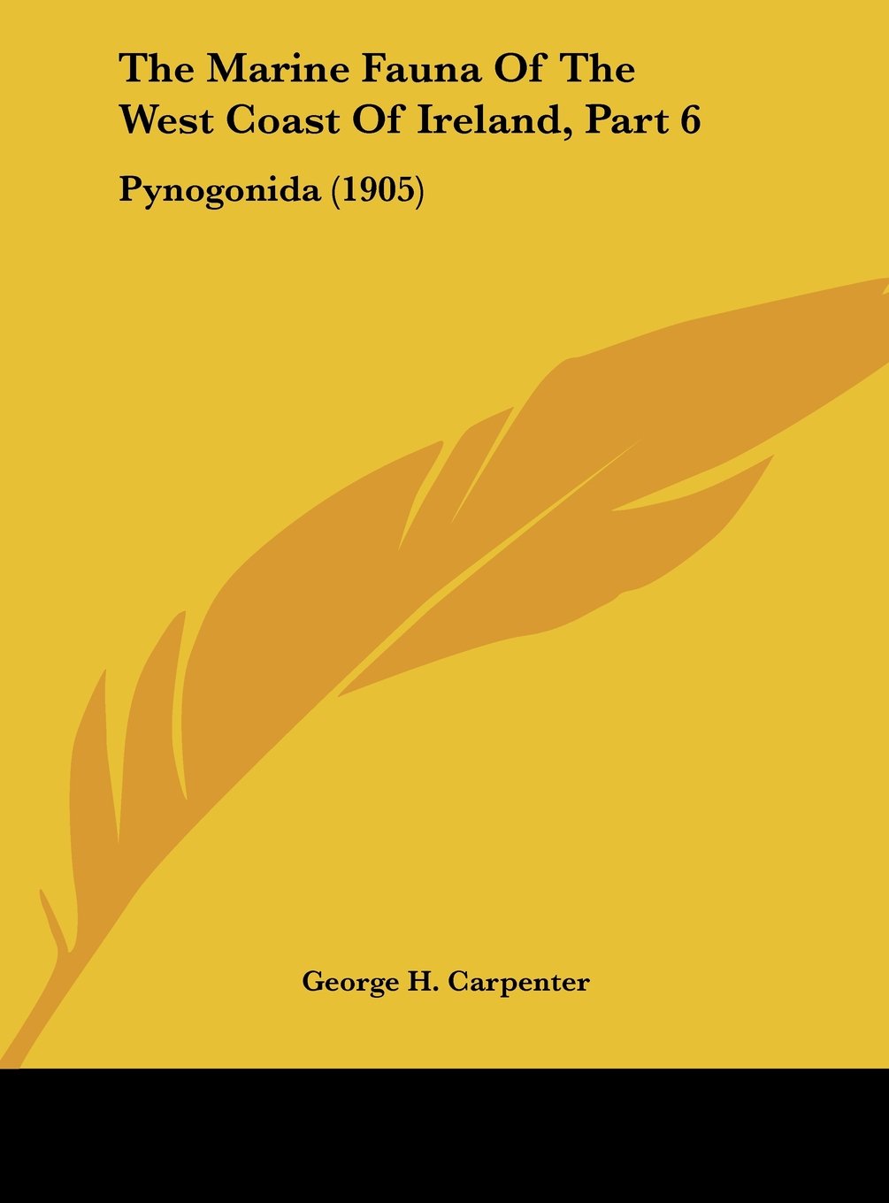 The Marine Fauna Of The West Coast Of Ireland, Part 6: Pynogonida (1905) Contemporary literature Books