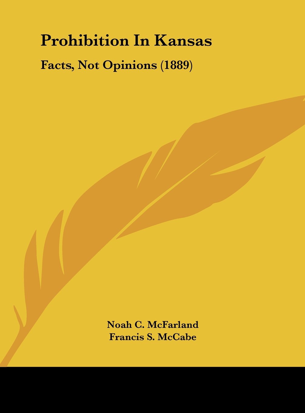 Prohibition In Kansas: Facts, Not Opinions (1889) Contemporary literature