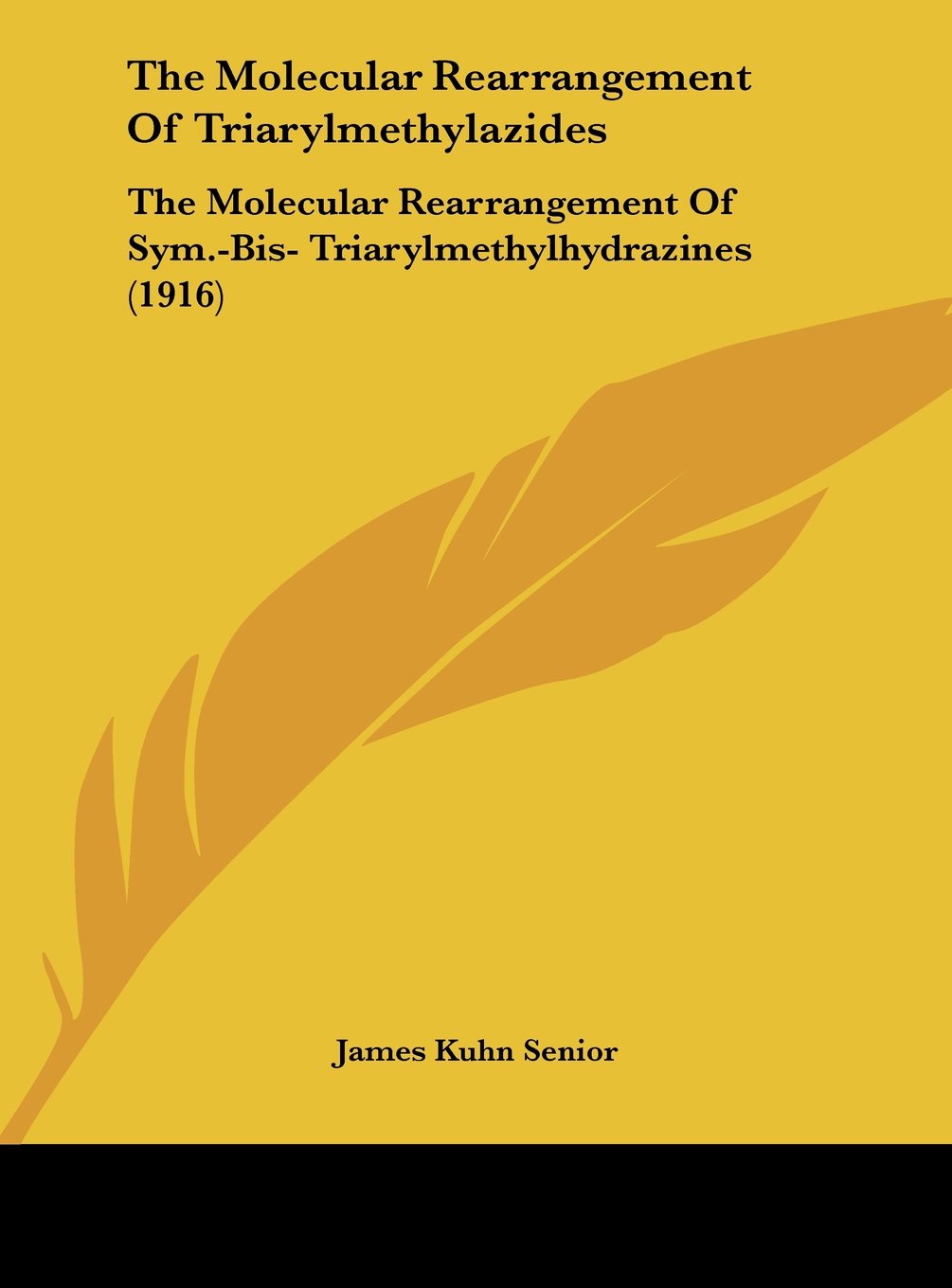 The Molecular Rearrangement Of Triarylmethylazides: The Molecular Rearrangement Of Sym.-Bis- Triarylmethylhydrazines (1916) Contemporary literature