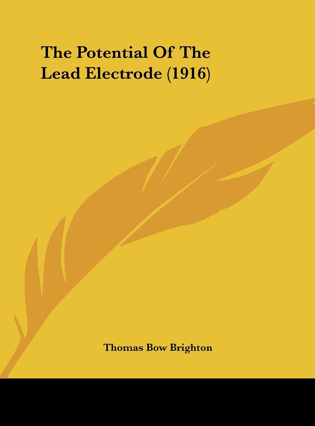 The Potential Of The Lead Electrode (1916) Contemporary literature