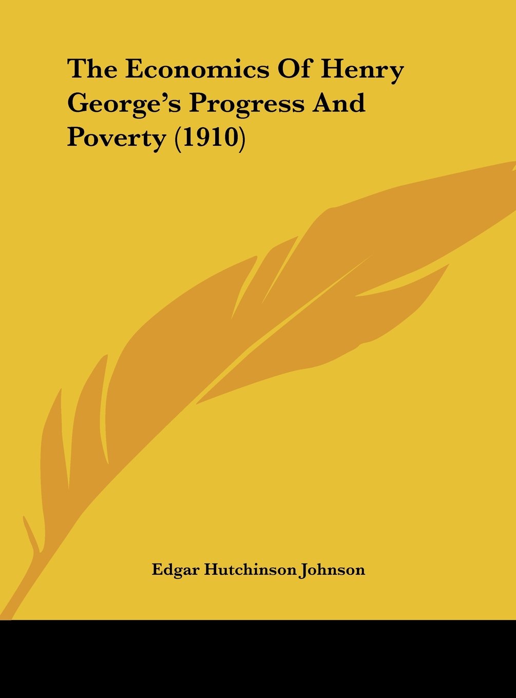 The Economics Of Henry George's Progress And Poverty (1910) Contemporary literature