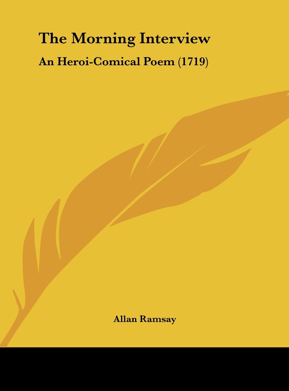The Morning Interview: An Heroi-Comical Poem (1719) Contemporary literature