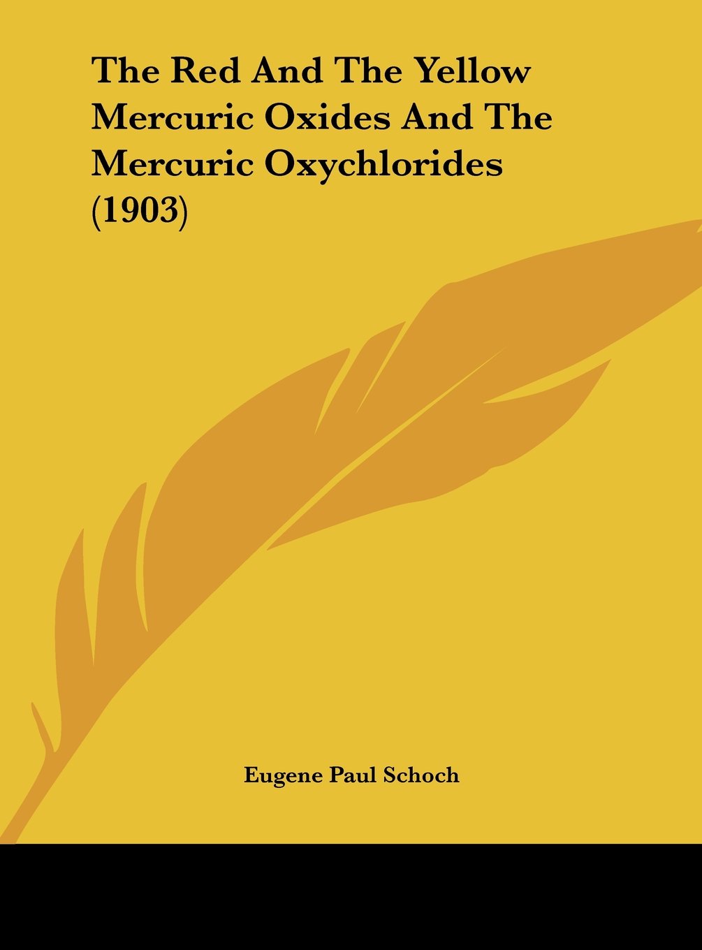 The Red And The Yellow Mercuric Oxides And The Mercuric Oxychlorides (1903) Contemporary literature