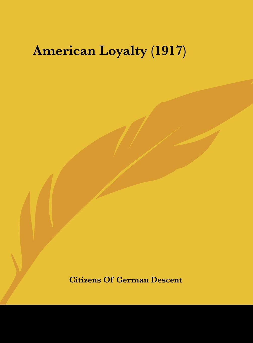 American Loyalty (1917) Contemporary literature