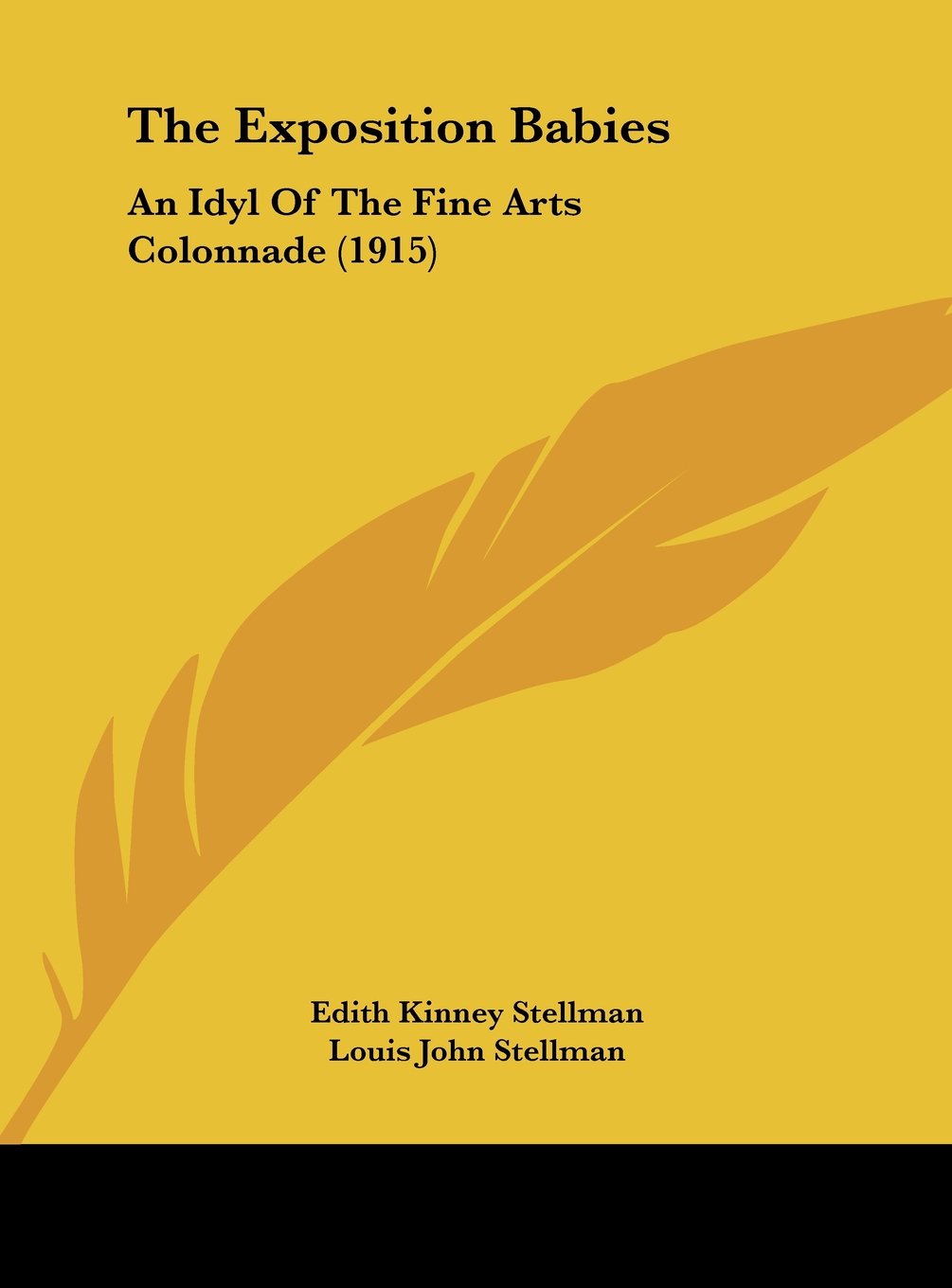 The Exposition Babies: An Idyl Of The Fine Arts Colonnade (1915) Contemporary literature