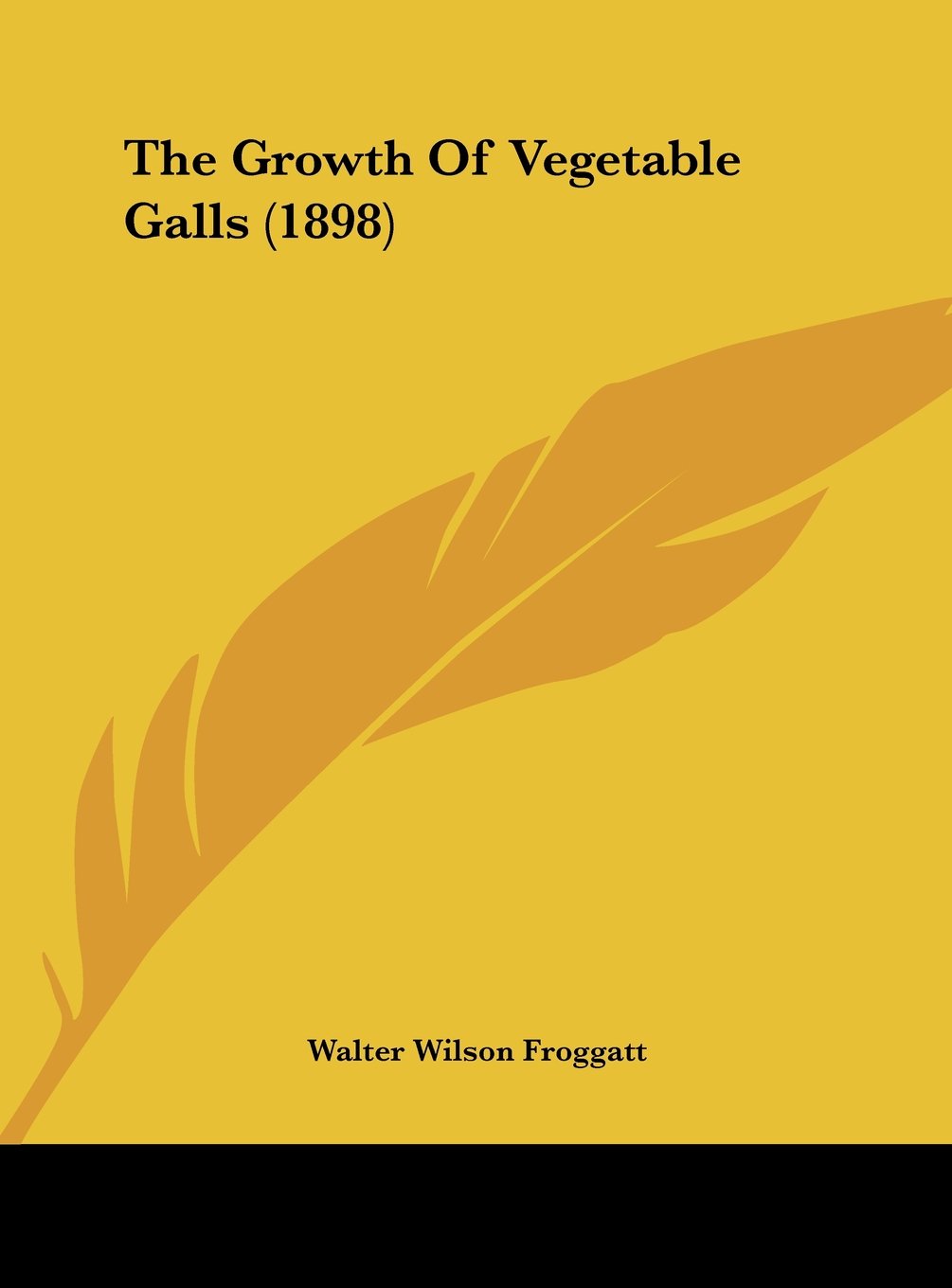 The Growth Of Vegetable Galls (1898) Contemporary literature