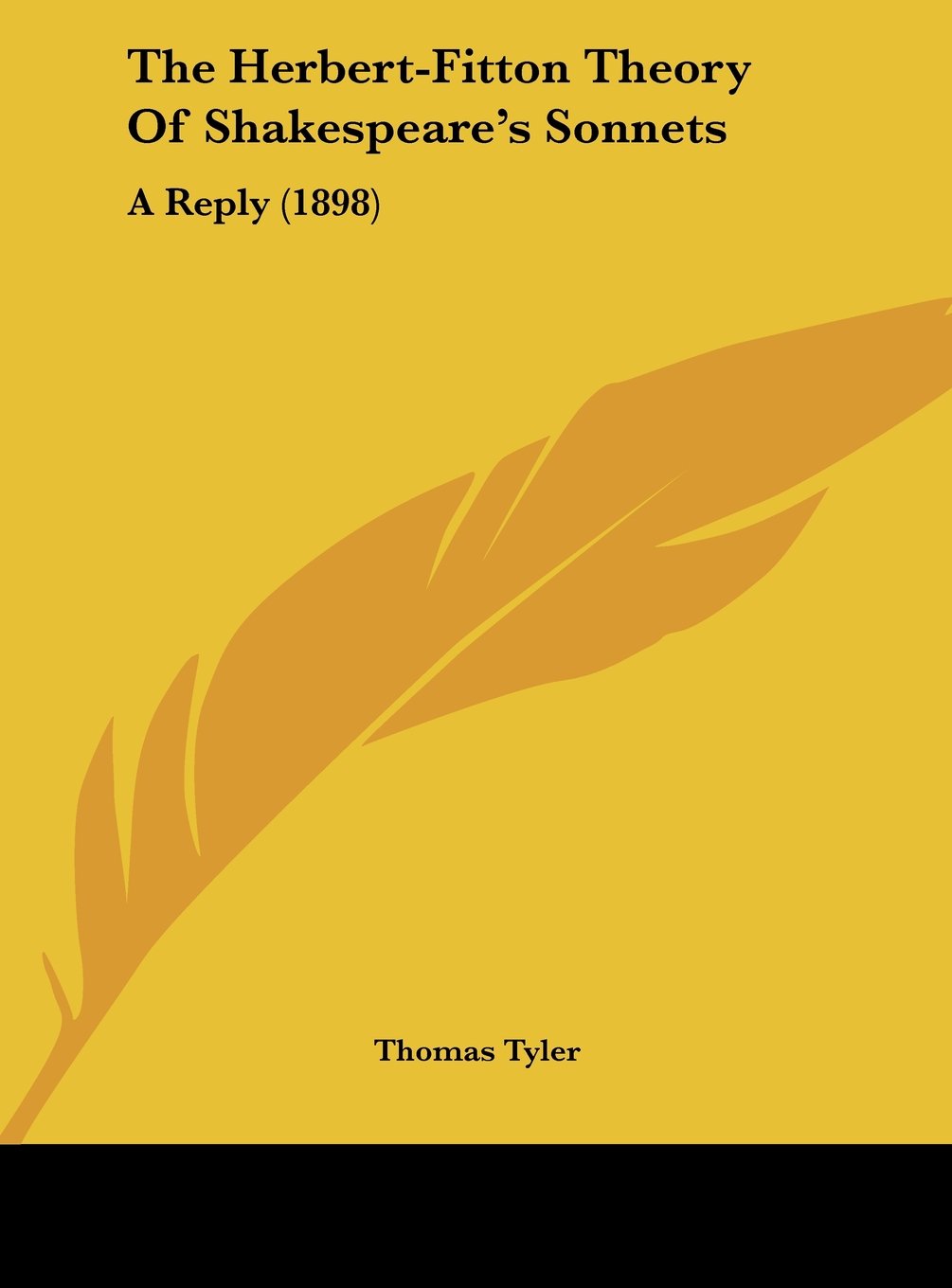 The Herbert-Fitton Theory Of Shakespeare's Sonnets: A Reply (1898) Contemporary literature