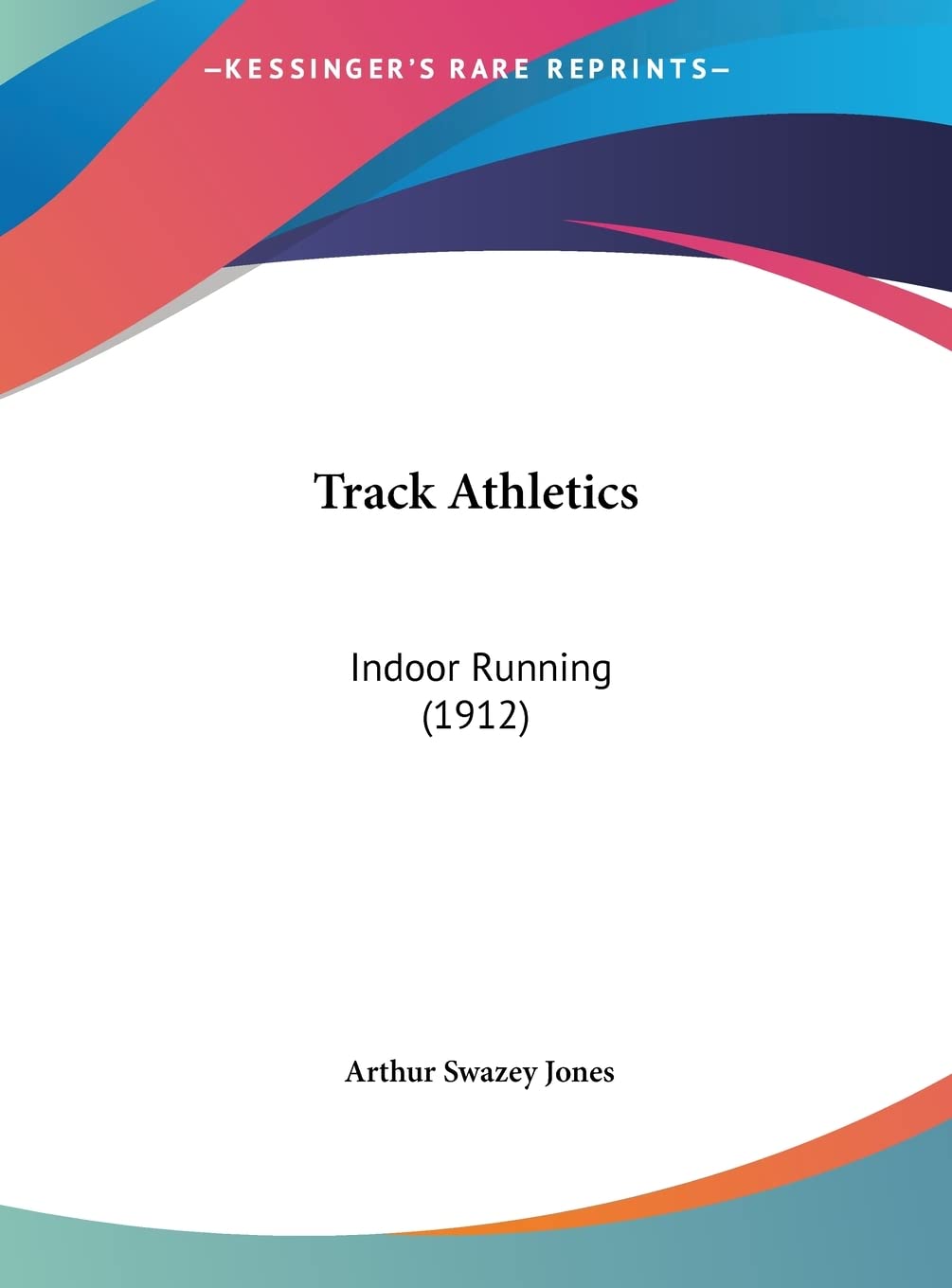Track Athletics: Indoor Running (1912) Contemporary literature