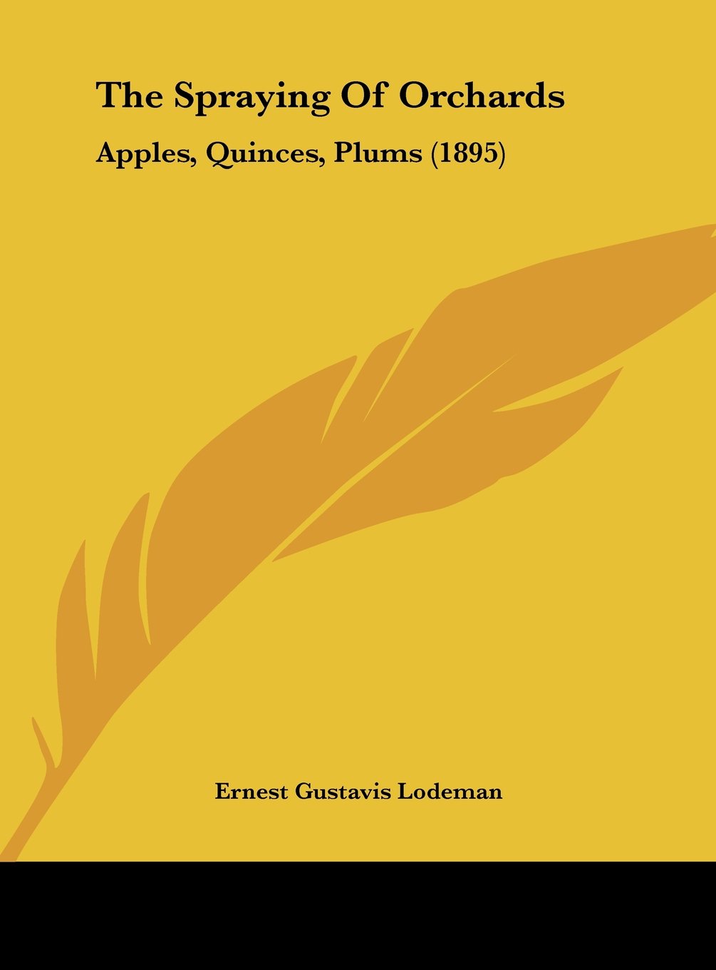 The Spraying Of Orchards: Apples, Quinces, Plums (1895) Contemporary literature