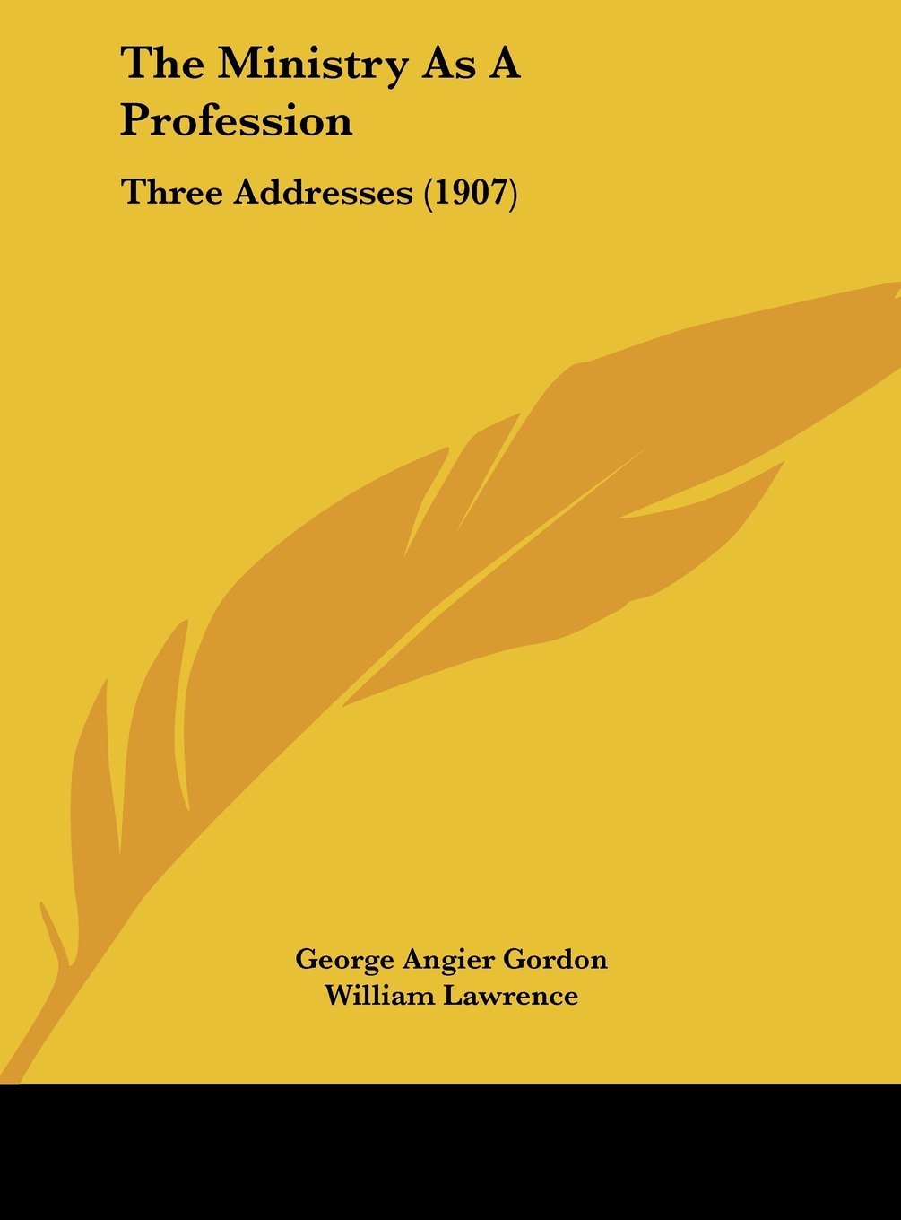 The Ministry As A Profession: Three Addresses (1907) Contemporary literature