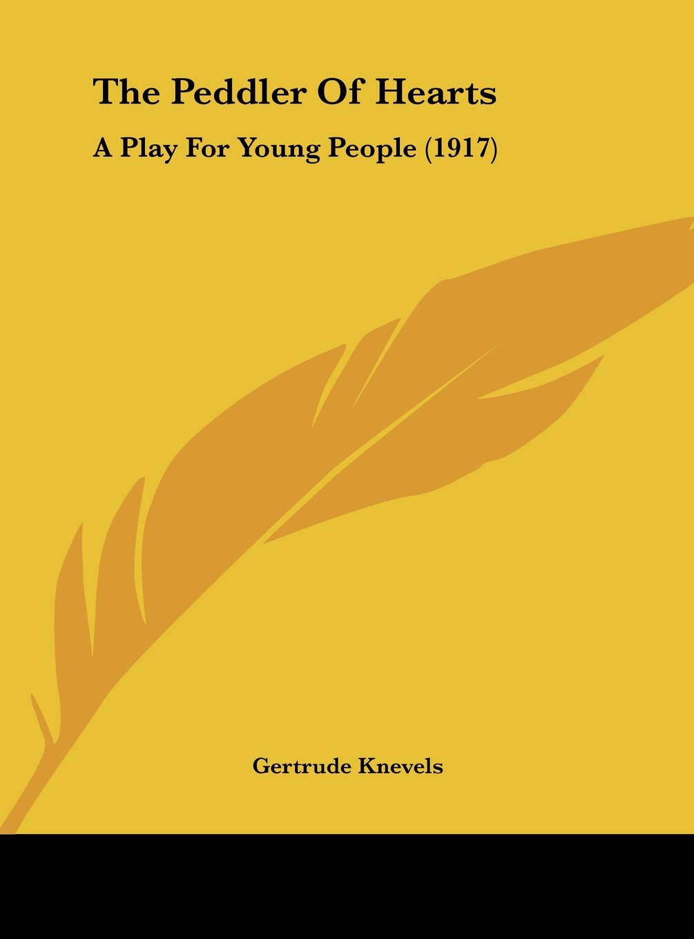 The Peddler Of Hearts: A Play For Young People (1917) Contemporary literature