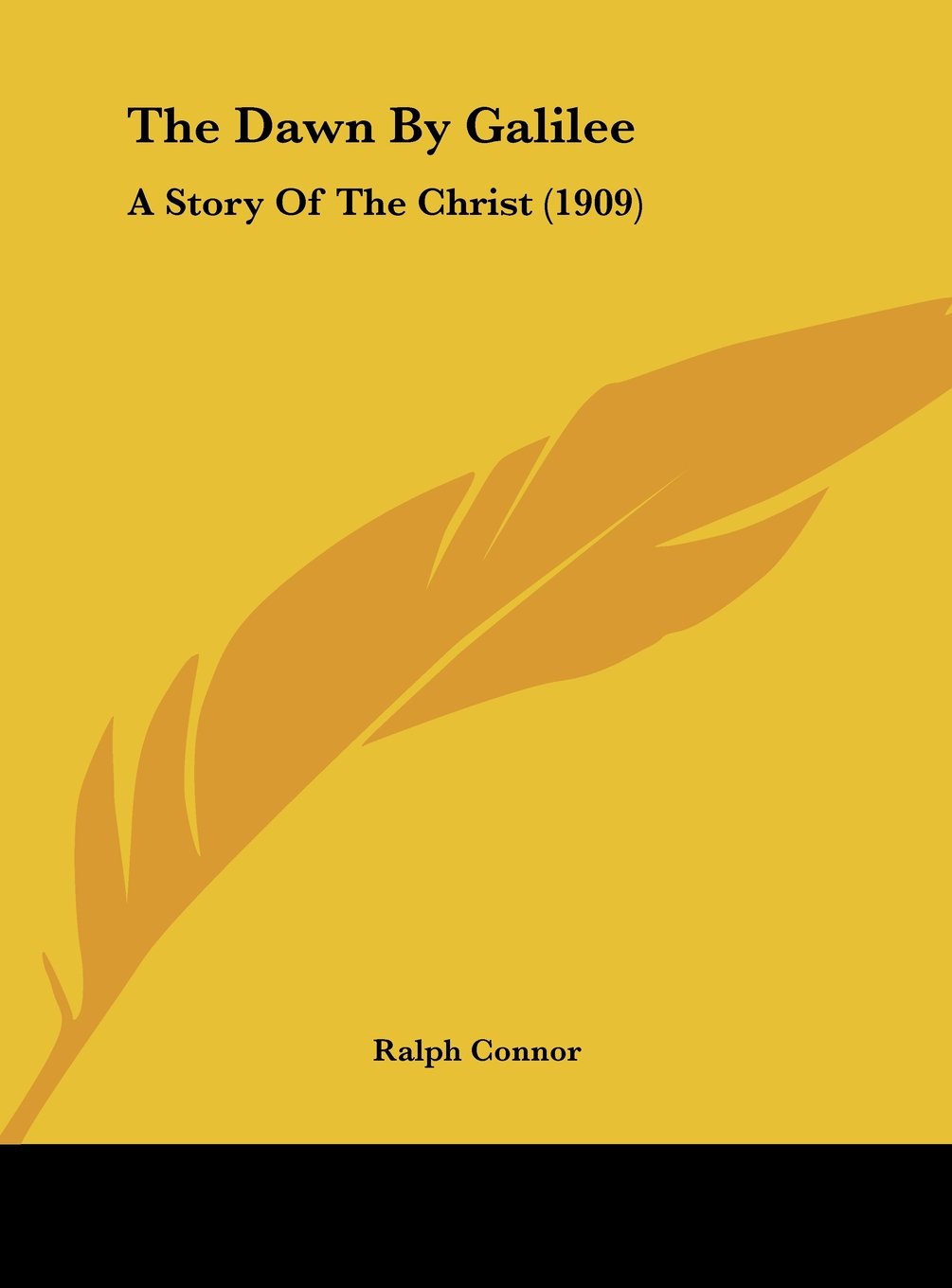 The Dawn By Galilee: A Story Of The Christ (1909) Contemporary literature