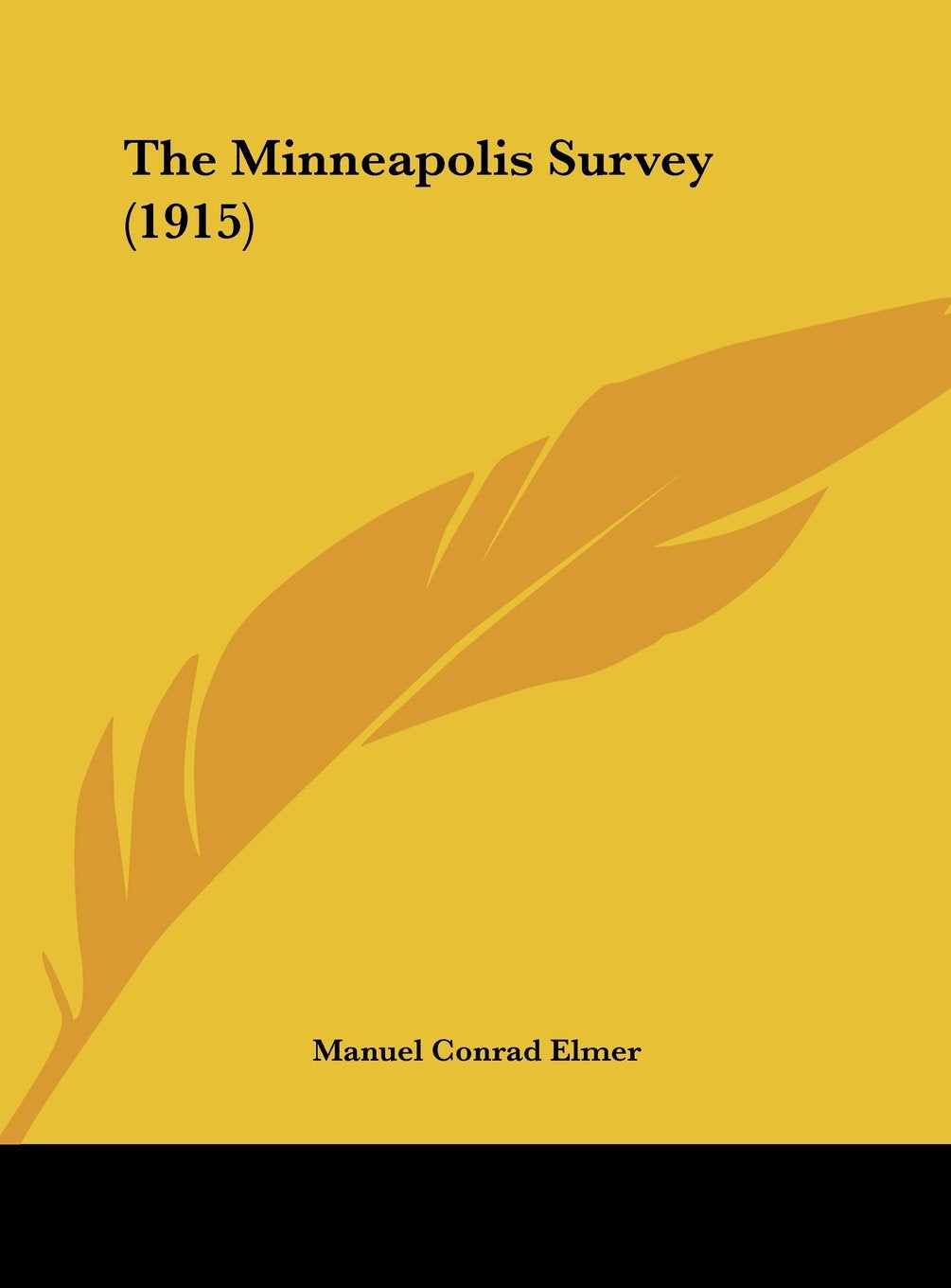 The Minneapolis Survey (1915) Politics & History