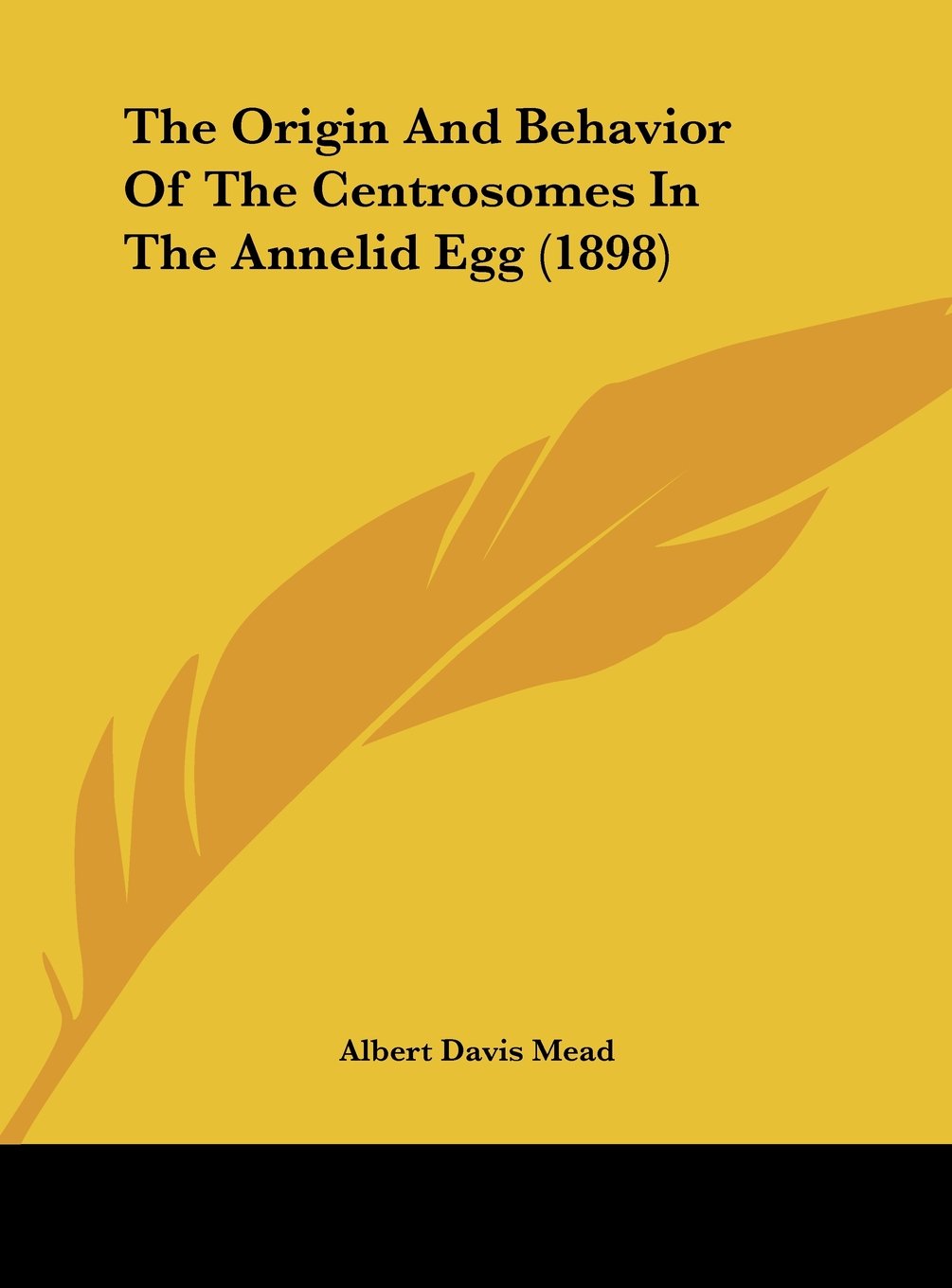 The Origin And Behavior Of The Centrosomes In The Annelid Egg (1898) Contemporary literature
